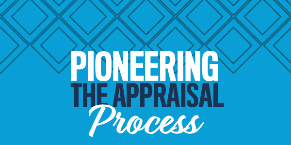 Pioneering the Appraisal Process